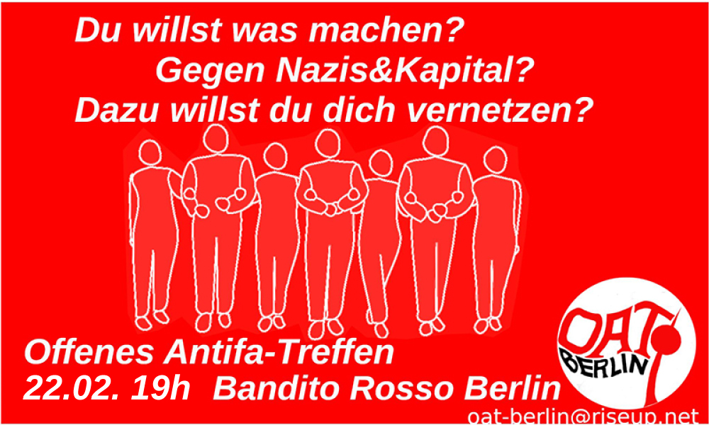 Sharepic: Du willst was machen? Gegen Nazis und kapital? Du willst dich vernetzen? Dann komm zum Offenen Antifa Treffen Berlin am 22. Februar um 19 Uhr ins Bandito Rosso