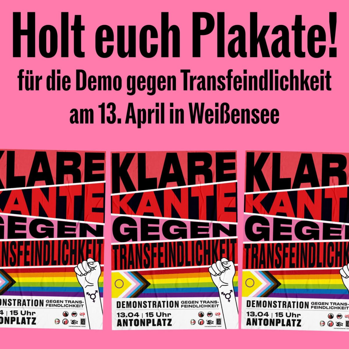 Holt euch Plakate für die Demo gegen Transfeindlichkeit am 13. April 2024 in Weißensee
